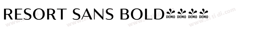 Resort Sans Bold字体转换 Resort Sans Bold字体转换